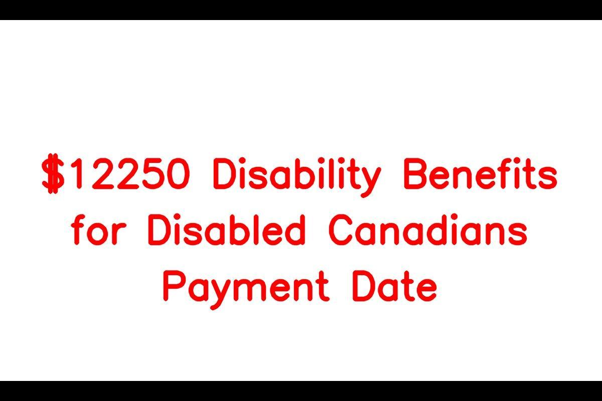 Government Of Canada Disability Benefits In 2024