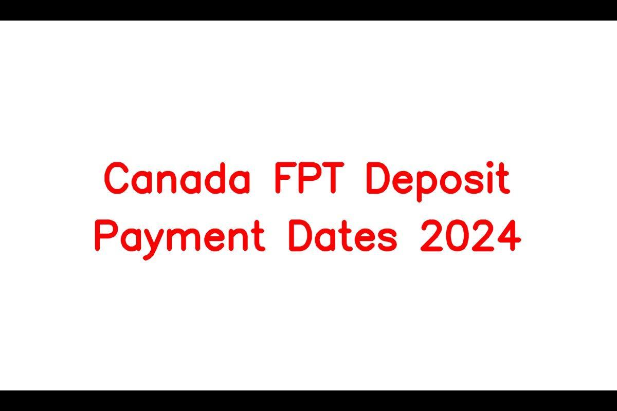 Canada Fpt Deposit 2024