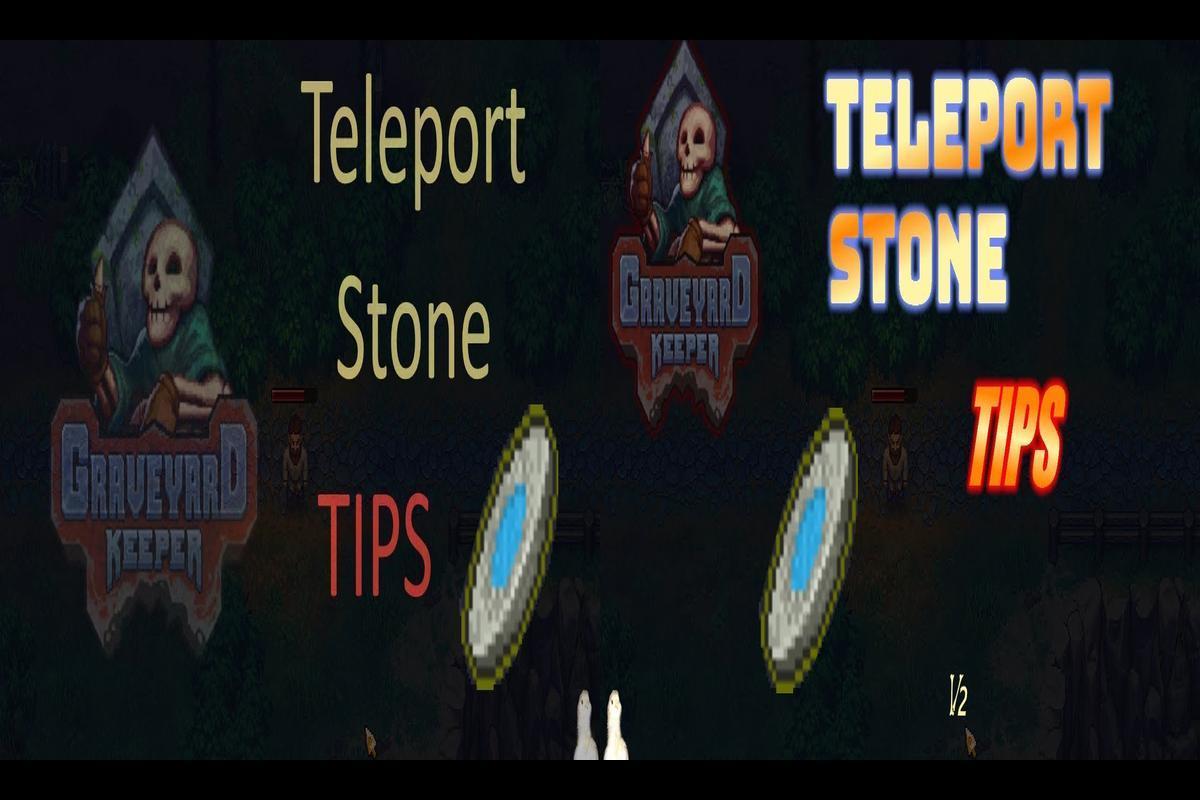 How To Obtain The Teleport Stone In Graveyard Keeper