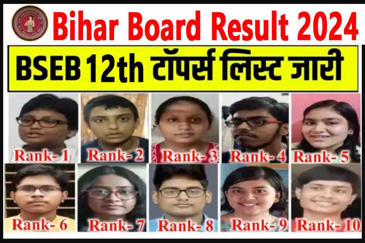 Bseb 12Th Toppers List 2024: Check Bihar Board 12Th Toppers Names And Rolls Here.