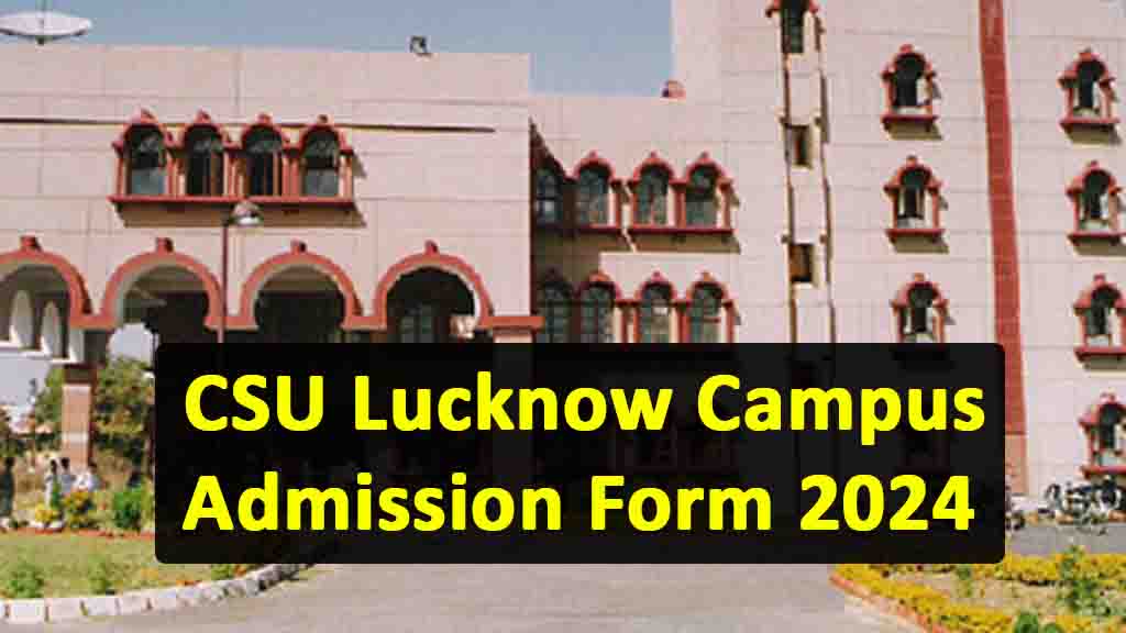 Csu Lucknow Online Form 2024