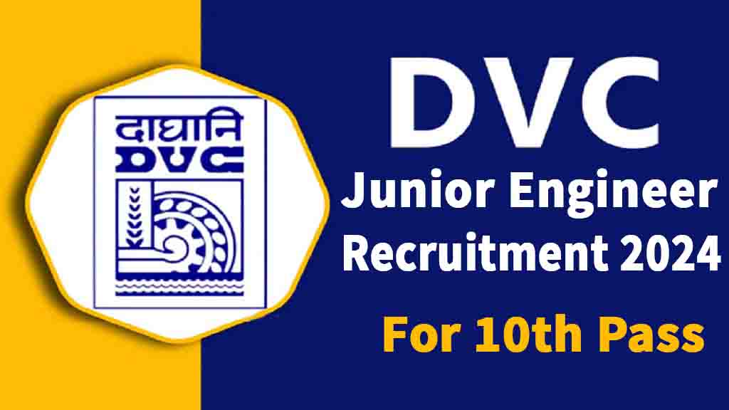 Damodar Valley Corporation Dvc Junior Engineer Online Form 2024