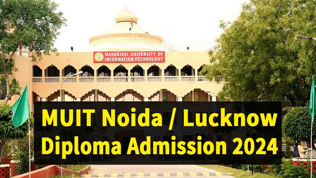 Muit Noida Diploma Part Time, Evening Online Form 2024