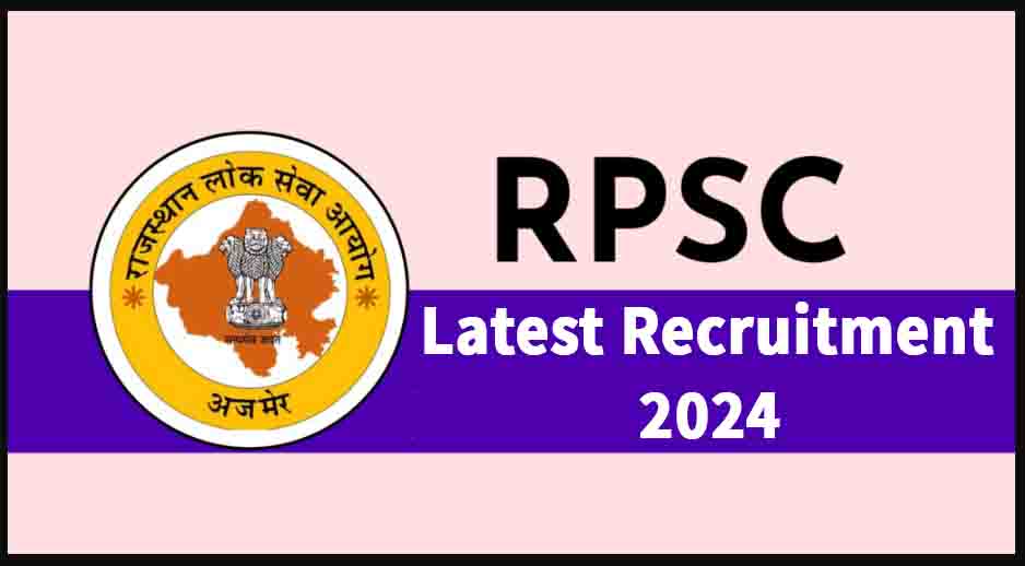 Rajasthan Rpsc Various Recruitment Online Form 2024