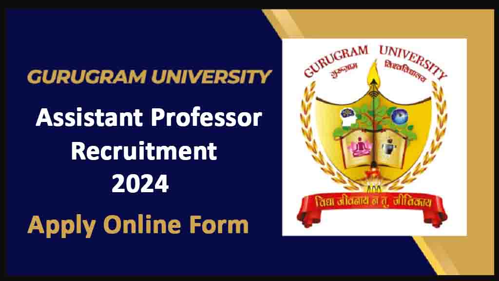 Gurugram University Assistant Professor Online Form 2024