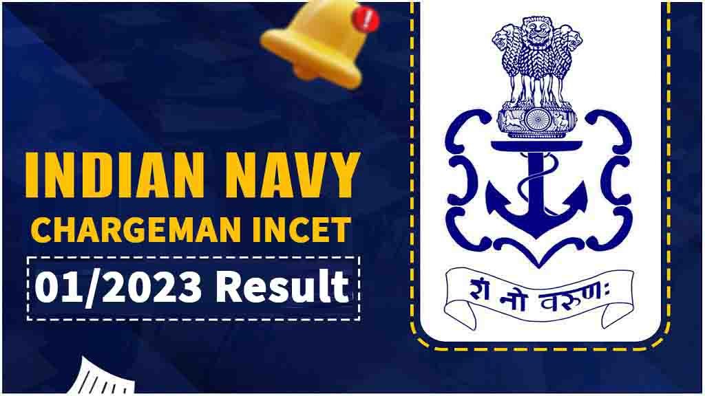 Indian Navy Chargeman Incet 01/2023 Result