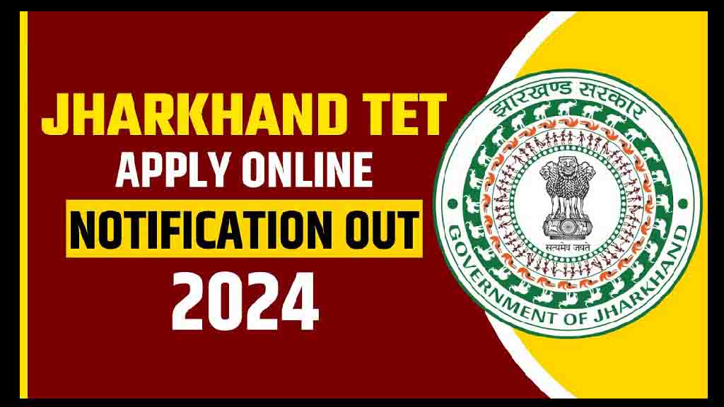 Jharkhand Tet Jtet Online Form 2024