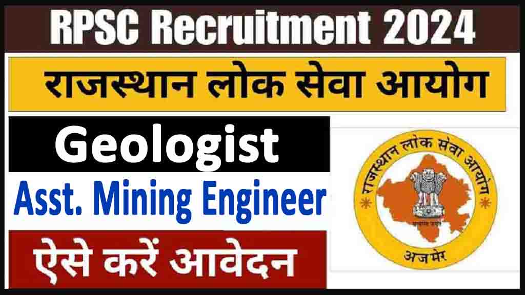 Rpsc Geologist, Assistant Mining Engineer Online Form 2024