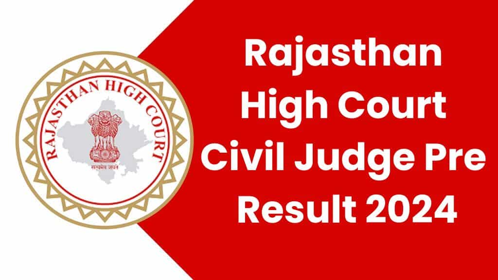 Rajasthan High Court Civil Judge Preliminary Result 2024