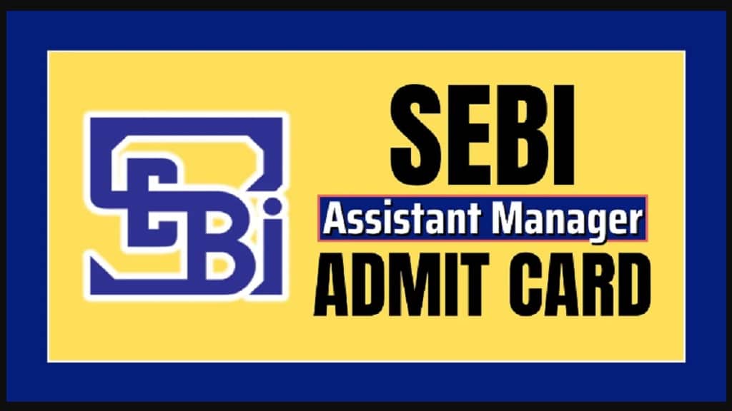 Sebi Assistant Manager Level I Admit Card 2024