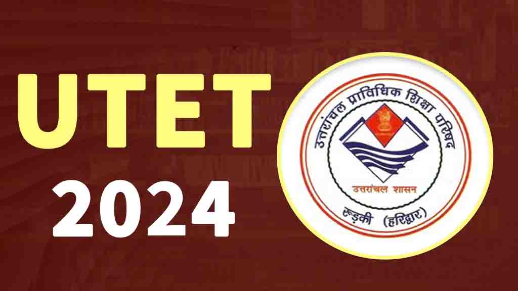 Uttarakhand Utet Online Form 2024